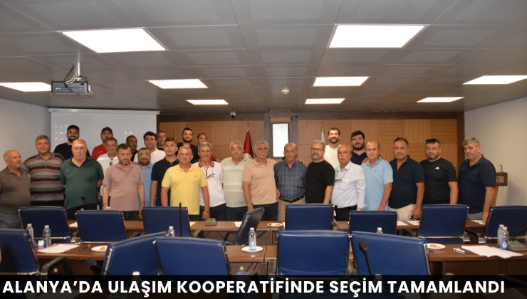 Alanya’da Ulaşım Kooperatifinde Seçim Tamamlandı