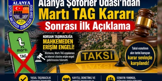 Alanya Şoförler Odası’ndan Martı TAG Kararı Sonrası İlk Açıklama