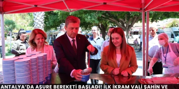 Antalya’da Aşure Bereketi Başladı! İlk İkram Vali Şahin ve Büşra Özdemir’den