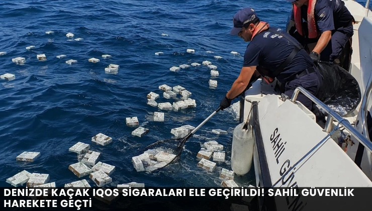 Denizde Kaçak IQOS Sigaraları Ele Geçirildi! Sahil Güvenlik Harekete Geçti