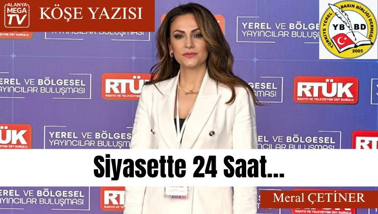 Siyasette 24 Saat…