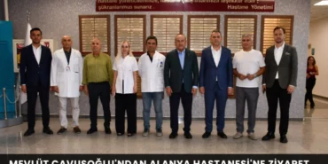 Mevlüt Çavuşoğlu'ndan Alanya Hastanesi'ne Ziyaret