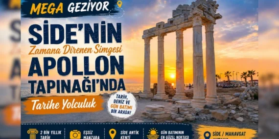 Mega Geziyor: Side’nin Zamana Direnen Simgesi Apollon Tapınağı’nda Tarihe Yolculuk