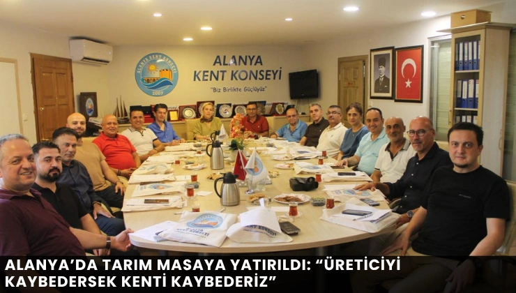 Alanya’da Tarım Masaya Yatırıldı: “Üreticiyi Kaybedersek Kenti Kaybederiz” - Mega TV Alanya haber - 2026-08-12T160519.698