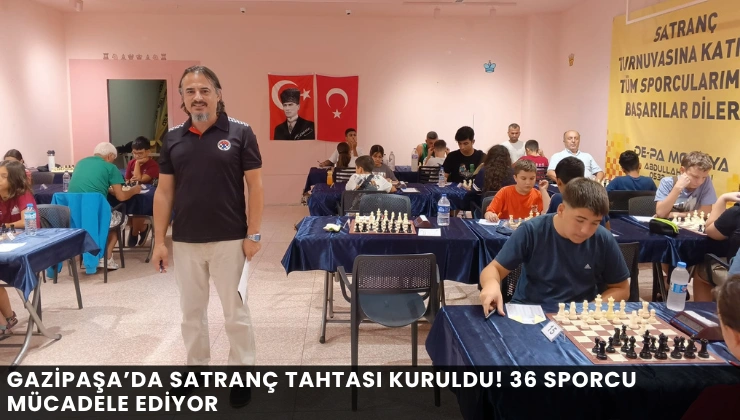 Gazipaşa’da Satranç Tahtası Kuruldu! 36 Sporcu Mücadele Ediyor
