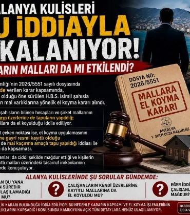 Alanya Kulisleri Bu İddiayla Çalkalanıyor: Çalışanların Malları da mı Etkilendi?