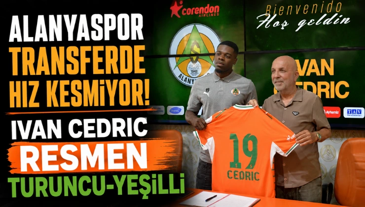 Alanyaspor Transferde Hız Kesmiyor! Ivan Cedric Resmen Turuncu-Yeşilli - Mega TV Alanya haber - 2026-08-21T182029.586