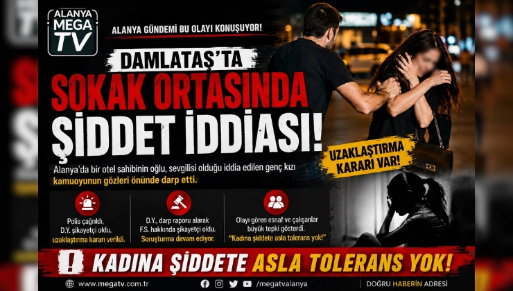 Damlataş’ta Sokak Ortasında Şiddet İddiası: Alanya Gündemi Bu Olayı Konuşuyor - Mega TV Alanya haber - 2026-08-22T115150.737