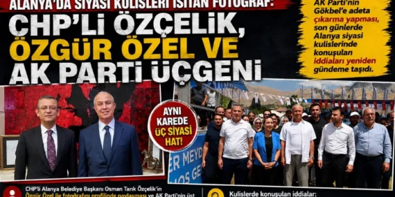 ALANYA’DA SİYASİ KULİSLERİ ISITAN