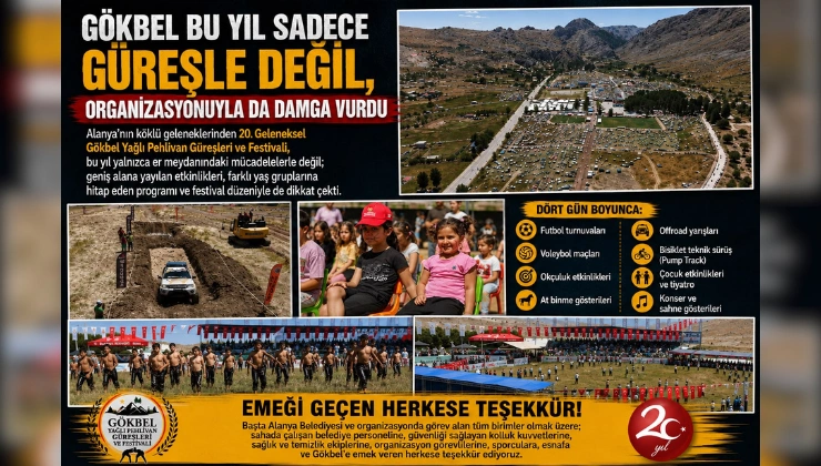 GÖKBEL BU YIL SADECE GÜREŞLE DEĞİL, ORGANİZASYONUYLA DA DAMGA VURDU