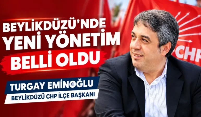CHP Beylikdüzü’nde Yeni Dönem