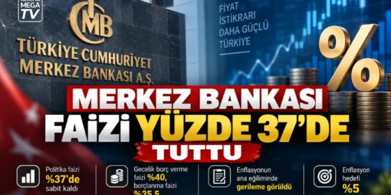 Merkez Bankası faizi yüzde 37’de tuttu