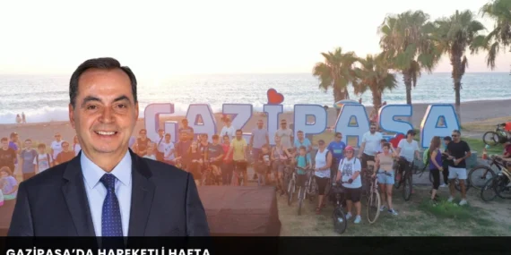 Gazipaşa’da hareketli hafta