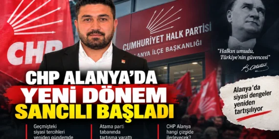 CHP Alanya’da yeni dönem sancılı başladı 