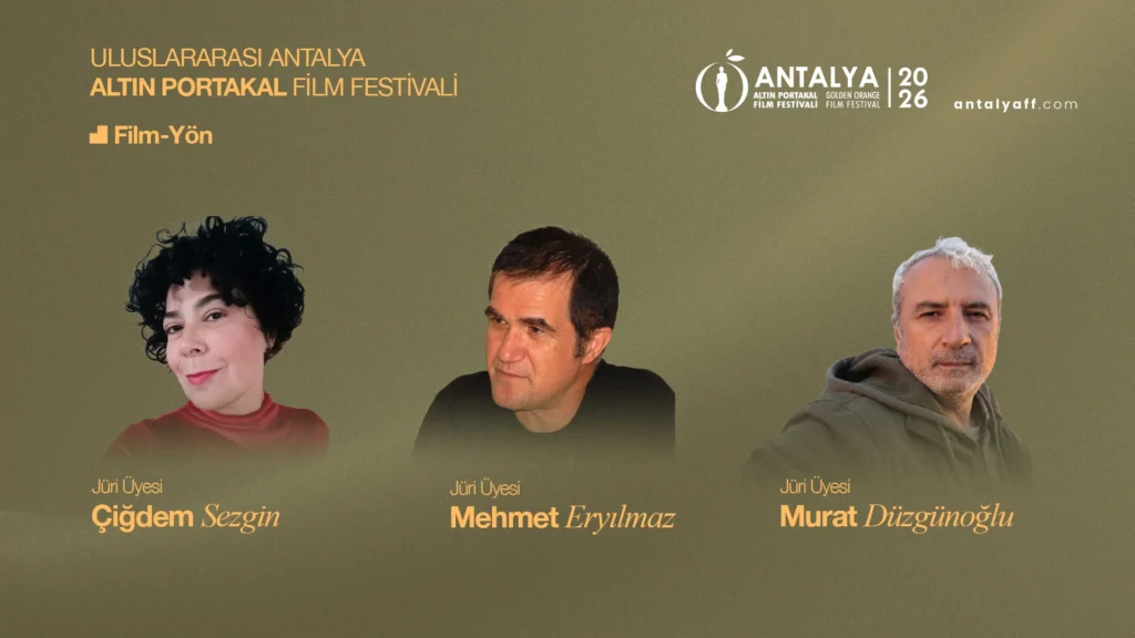 Altın Portakal’da Kısa Film Yönetmenleri Derneği ve FİLM-YÖN jürileri açıklandı - Mega TV APFF 26 JURI UYELERI POST FILM YON FILM YON WEB ICIN - Mega TV