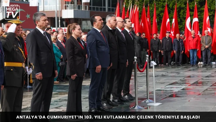 Antalya’da Cumhuriyet’in 103. yılı kutlamaları çelenk töreniyle başladı