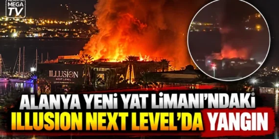 Alanya Yeni Yat Limanı’ndaki Illusion Next Level’da yangın