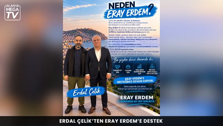 Erdal Çelik’ten Eray Erdem’e destek