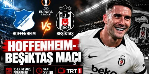 Hoffenheim-Beşiktaş maçı ne zaman, saat kaçta, hangi kanalda? İşte yayın bilgileri