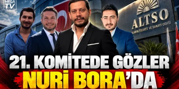 21. Komitede gözler Nuri Bora’da
