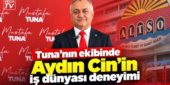 Tuna’nın ekibinde Aydın Cin’in iş dünyası deneyimi